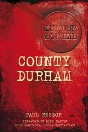 Cover von Murder and Crime County Durham