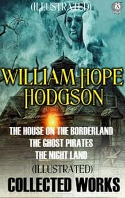 Cover von Collected Works of William Hope Hodgson. Illustrated