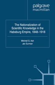 Cover von The Nationalization of Scientific Knowledge in the Habsburg Empire, 1848-1918