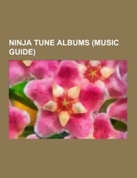 Cover von Ninja Tune albums (Music Guide)