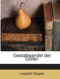 Cover von Gestaltwandel Der Götter: Bd.Weltheiligung, Sühnwirkung, Sinndeutung Bei Den Griechen.Der Mythos Vom Mittlergott Und Die Religion Der Seele.Der Heilsdreiweg Des Mittelalters.Deutsche Reformation...
