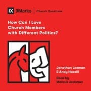 Cover von How Can I Love Church Members with Different Politics?