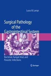 Cover von Surgical Pathology of the Gastrointestinal System: Bacterial, Fungal, Viral, and Parasitic Infections