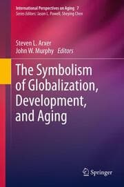 Cover von The Symbolism of Globalization, Development, and Aging