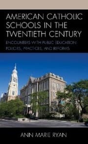 Cover von American Catholic Schools in the Twentieth Century