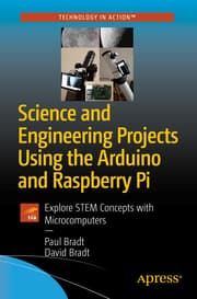 Cover von Science and Engineering Projects Using the Arduino and Raspberry Pi