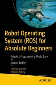 Cover von Robot Operating System (ROS) for Absolute Beginners