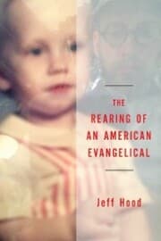 Cover von The Rearing of an American Evangelical