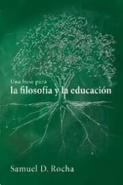 Cover von Una base para la filosofía y la educación / A Primer for Philosophy and Education