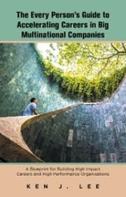 Cover von The Every Person's Guide to Accelerating Careers in Big Multinational Companies