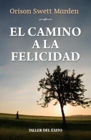 Cover von El camino a la felicidad