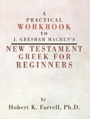 Cover von A Practical Workbook to J. Gresham Machen's New Testament Greek for Beginners