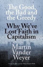 Cover von The Good, the Bad and the Greedy