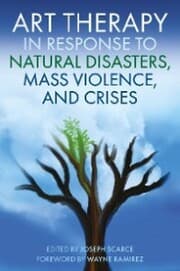 Cover von Art Therapy in Response to Natural Disasters, Mass Violence, and Crises