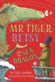 Cover von Mr Tiger, Betsy and the Sea Dragon