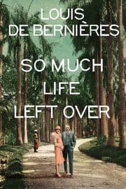 Cover von So Much Life Left Over