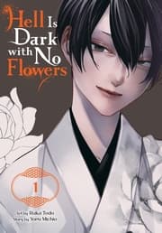 Cover von Hell Is Dark with No Flowers 1 (Manga)