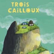 Cover von Trois cailloux