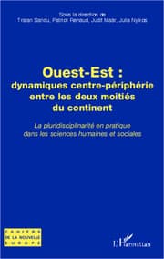 Cover von Ouest-Est : dynamiques centre-périphérie entre les deux moitiés du continent