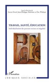 Cover von Travail, Santé, Education