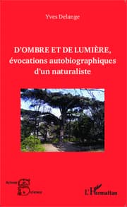 Cover von D'ombre et de lumière, évocations autobiographiques d'un naturaliste