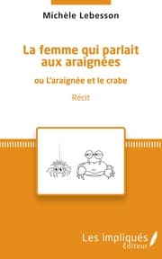 Cover von La femme qui parlait aux araignées
