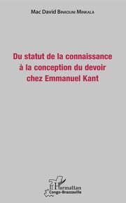Cover von Du statut de la connaissance à la conception du devoir chez Emmanuel Kant