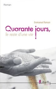 Cover von Quarante jours, le reste d'une vie