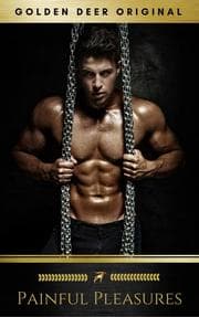 Cover von Painful Pleasures: A First Time Novel (Golden Deer Original)