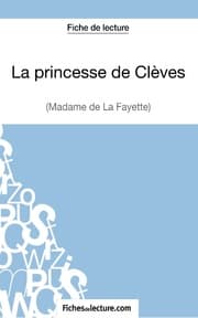 Cover von La princesse de Clèves de Madame de La Fayette (Fiche de lecture)