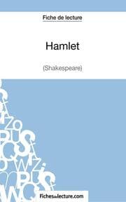 Cover von Hamlet - Shakespeare (Fiche de lecture)