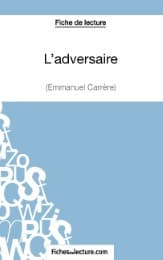 Cover von L'adversaire d'Emmanuel Carrère (Fiche de lecture)