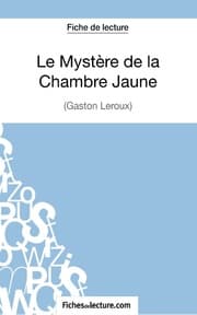 Cover von Le Mystère de la Chambre Jaune de Gaston Leroux (Fiche de lecture)