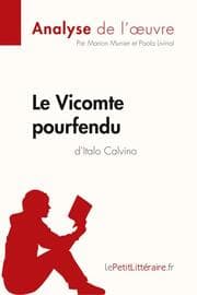 Cover von Le Vicomte pourfendu d'Italo Calvino (Analyse de l'oeuvre)