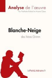 Cover von Blanche-Neige des frères Grimm (Analyse de l'uvre)