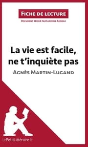 Cover von La vie est facile, ne t'inquiète pas d'Agnès Martin-Lugand (Fiche de lecture)