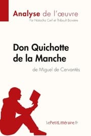 Cover von Don Quichotte de la Manche de Miguel de Cervantès (Analyse de l'oeuvre)