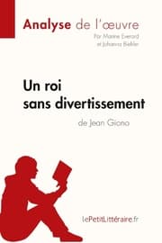 Cover von Un roi sans divertissement de Jean Giono (Analyse de l'oeuvre)