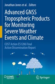 Cover von Advanced GNSS Tropospheric Products for Monitoring Severe Weather Events and Climate