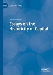 Cover von Essays on the Historicity of Capital