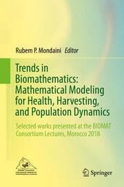 Cover von Trends in Biomathematics: Mathematical Modeling for Health, Harvesting, and Population Dynamics