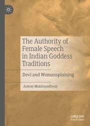 Cover von The Authority of Female Speech in Indian Goddess Traditions
