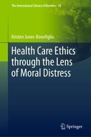 Cover von Health Care Ethics through the Lens of Moral Distress