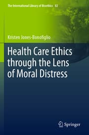 Cover von Health Care Ethics through the Lens of Moral Distress
