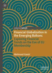 Cover von Financial Globalization in the Emerging Balkans