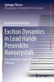 Cover von Exciton Dynamics in Lead Halide Perovskite Nanocrystals