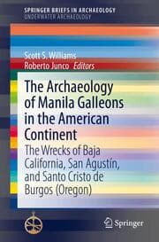 Cover von The Archaeology of Manila Galleons in the American Continent