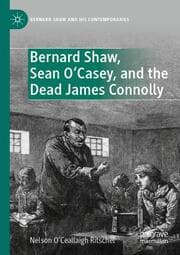 Cover von Bernard Shaw, Sean OCasey, and the Dead James Connolly