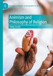 Cover von Animism and Philosophy of Religion