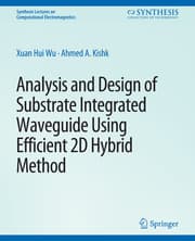 Cover von Analysis and Design of Substrate Integrated Waveguide Using Efficient 2D Hybrid Method